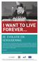I want to live forever...