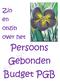 Zin en onzin over het. Persoons Gebonden Budget PGB