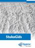 Gyproc StukaGids. Saint-Gobain Gyproc België 7. Gyproc pleisters, primers en accessoires. Verwerking