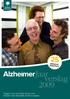 jaar Alzheimer Nederland Zorgen voor een beter leven voor mensen met dementie en hun naasten