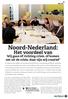 Noord-Nederland: Het voordeel van. Wij gaan óf richting crisis, óf komen net uit de crisis, daar zijn wij creatief