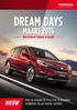 DREAM DAYS MAART 2015 NIEUW. Kom de nieuwe CR-V en Civic in première ontdekken bij uw Honda-verdeler ÓÓK OPEN OP ZONDAG 15 MAART
