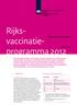 Rijks- Vaccinaties. programma 2012. Rijksvaccinatieprogramma. RVP-richtlijn. 1 Algemeen. Overzicht van vaccinaties in 2012