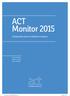 ACT Monitor 2015. Onderzoek werk en inkomen acteurs. Henk Vinken Teunis IJdens Hans Mariën