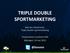 TRIPLE DOUBLE SPORTMARKETING