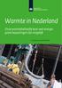 Warmte in Nederland. Onze warmtebehoefte kost veel energie: grote besparingen zijn mogelijk