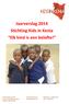 Jaarverslag!2014! Stichting!Kids!in!Kenia! Elk!kind!is!een!belofte!!