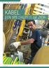 DOSSIER KABEL, een specialiteit op zich CEBEO TECHNOLOGIE 2013 KABEL, EEN SPECIALITEIT OP ZICH 4 CEBEONEWS