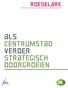 roeselare RAPPORT VAN DE VISITATIECOMMISSIE STEDENFONDS 2011 als centrumstad verder strategisch doorgroeien