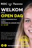 WELKOM. OPEn Dag OP DE. WOEnsDag 28 januari 2015 15-21 UUr. LOcatiE WiErDEnsEstraat almelo