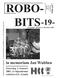 ROBO- in memoriam Jan Wubben. Zaterdag 4 Januari 2003, 1e bijeenkomst robotica-gg Gouda