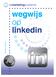 Wegwijs op LinkedIn. Voorwaarden aan verspreiding