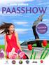 PAASSHOW PAASSHOW. 2e PAASDAG. Kom naar onze. 16 t/m 21 april GEOPEND EEN UITGAVE VAN AUTO PALACE GROEP APRIL 2014