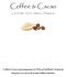 Coffee & Cacao. Lunchcafé / Chocolaterie / Patisserie. Coffee & Cacao is sponsering partner van Huis aan het Water in Katwoude