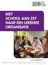 MEt SCHooL aan ZEt naar EEn LEREnDE organisatie www.schoolaanzet.nl