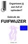 Organiseer jij een fuif of optreden? Gebruik de FUIFWIJZER. Politiezone Gavers. Tel. (056) 73 35 11. - DE Fuifwijzer - 2008 -