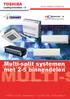 MULTI-S. Serie Multi-split. Multi-split systemen. met 2-5 binnendelen AIRCONDITIONERS. Multi-split systemen voor kleinere ruimten