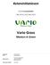 Vario Grass B.V. Keteninitiatieven. Masters in Green. CO2-Prestatieladder Eis: 1.D.1, 1.D.2 en 3.D.1. Koningslinde 5b. 7131 MP, Lichtenvoorde