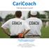 CariCoach. Teaching people to guide. www.withincoaching.net/caricoach caricoach@withincoaching.net