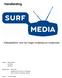 Handleiding. - Videoplatform voor het hoger onderwijs en onderzoek - Auteurs: Albert Hankel Ivo Reints SURFnet