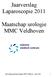 Jaarverslag Laparoscopie 2011. Maatschap urologie MMC Veldhoven. Jaarverslag maatschap urologie MMC Veldhoven anno 2010 1