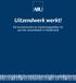 Uitzendwerk werkt! De economische en maatschappelijke rol van het uitzendwerk in Nederland