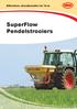 Effectieve strooibreedte tot 14 m. SuperFlow Pendelstrooiers