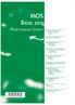 MOS Excel 2013. Praktijkboek Expert. Opbouw van functies en geneste functies De garage. Geavanceerde grafieken CBS