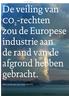 De veiling van co -rechten zou de Europese industrie aan de rand van de afgrond hebben gebracht.