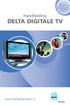 Veel meer tv zonder extra abonnementskosten! Handleiding DELTA DIGITALE TV. www.deltadigitaletv.nl