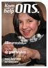 Magazine #2 39e jaargang september 2013 ONS. Allerarmsten in Armenië Verhalen uit de gaarkeuken Nalatenschap zorgt voor meer hulp voor verslaafden