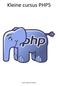 Kleine cursus PHP5. Auteur: Raymond Moesker