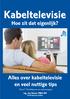 Kabeltelevisie, hoe zit dat eigenlijk? Alles over kabeltelevisie en veel nuttige tips. Deel 7. Problemen en oplossingen