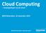 Cloud Computing. -- bespiegelingen op de cloud -- MKB Rotterdam, 10 november 2015. Opvallend betrokken, ongewoon goed