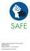 Students Acquire Funding for Education (SAFE) Willemsplein 27A 6811 KC Arnhem info@startsafe.nl www.startsafe.nl. Inschrijfnummer KvK: 64267962