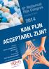 ACCEPTABEL ZIJN? 2014 KAN PIJN? Pijn Congres. 6 e Nationaal. Dinsdag 8 april