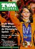 ACTU EEL. Ireen Wüst: Koningin van de Olympische Spelen. Alles over de TVM-helden in Sotsji. Plus: