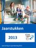 Jaarstukken. Jaarverslag en jaarrekening 2013