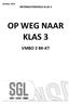 oktober 2015 INFORMATIEBOEKJE KLAS 2 OP WEG NAAR KLAS 3 VMBO 2 BK-KT