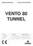 VENTO 80 TUNNEL LAND AARDGAS BUTAAN / PROPAAN NEDERLAND VENTO 80 TUNNEL N-NL VENTO 80 TUNNEL P-NL BELGIË VENTO 80 TUNNEL N-BE VENTO 80 TUNNEL P-BE