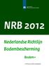 NRB 2012. Nederlandse Richtlijn Bodembescherming. Bodem+
