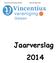 Vincentiusvereniging Geleen Jaarverslag 2014