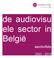 de audiovisu ele sector in België sectorfoto