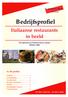 Bedrijfsprofiel. Italiaanse restaurants in beeld. Anders denken, anders doen. In dit profiel: Van Spronsen & Partners horeca-advies Oktober 2006