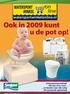 Ook in 2009 kunt u de pot op!