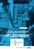 CATALOGUS VOOR OPLEIDINGEN. MODULE is een dienstverlening van