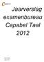 Jaarverslag examenbureau Capabel Taal 2012