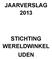JAARVERSLAG 2013 STICHTING WERELDWINKEL UDEN