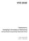 VVO 2020. Visiedocument Verpleging & Verzorging en Ouderenzorg. Stichting Federatie Zorginstellingen Nederlandse Antillen. Curaçao, augustus 2009