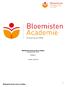 Medewerker bloem, groen en styling. Crebonummer 79150. Niveau 2. Versie 1 juli 2015